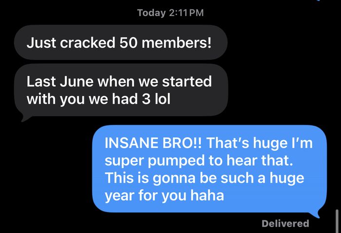 Text: Just cracked 50 members! Last June when we started with you we had 3