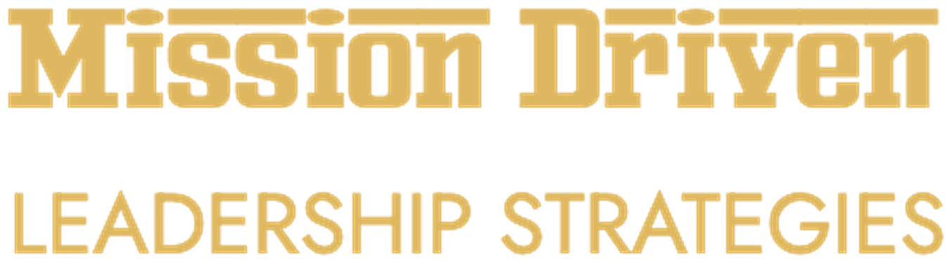 Mission Driven Leadership Strategies