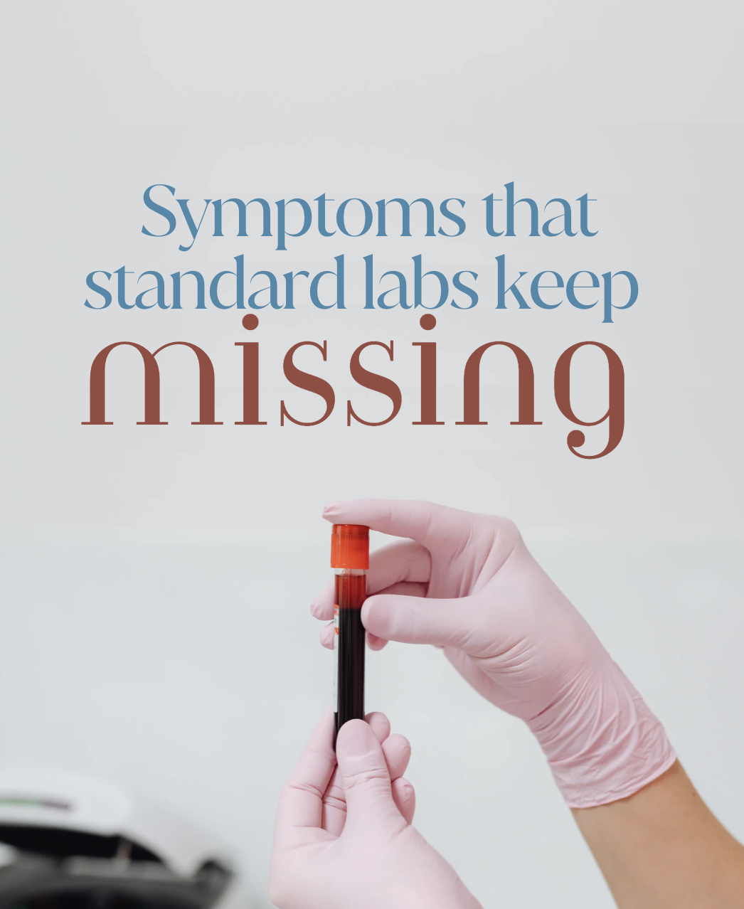 symptoms that standard labs miss