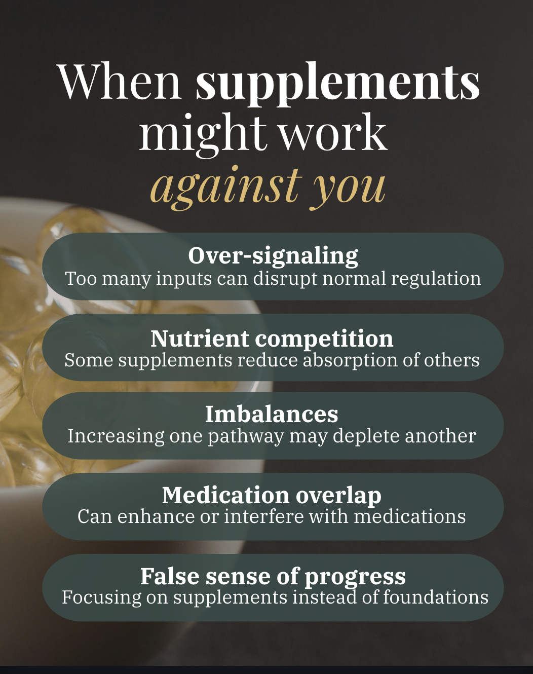 When supplements might work  against you