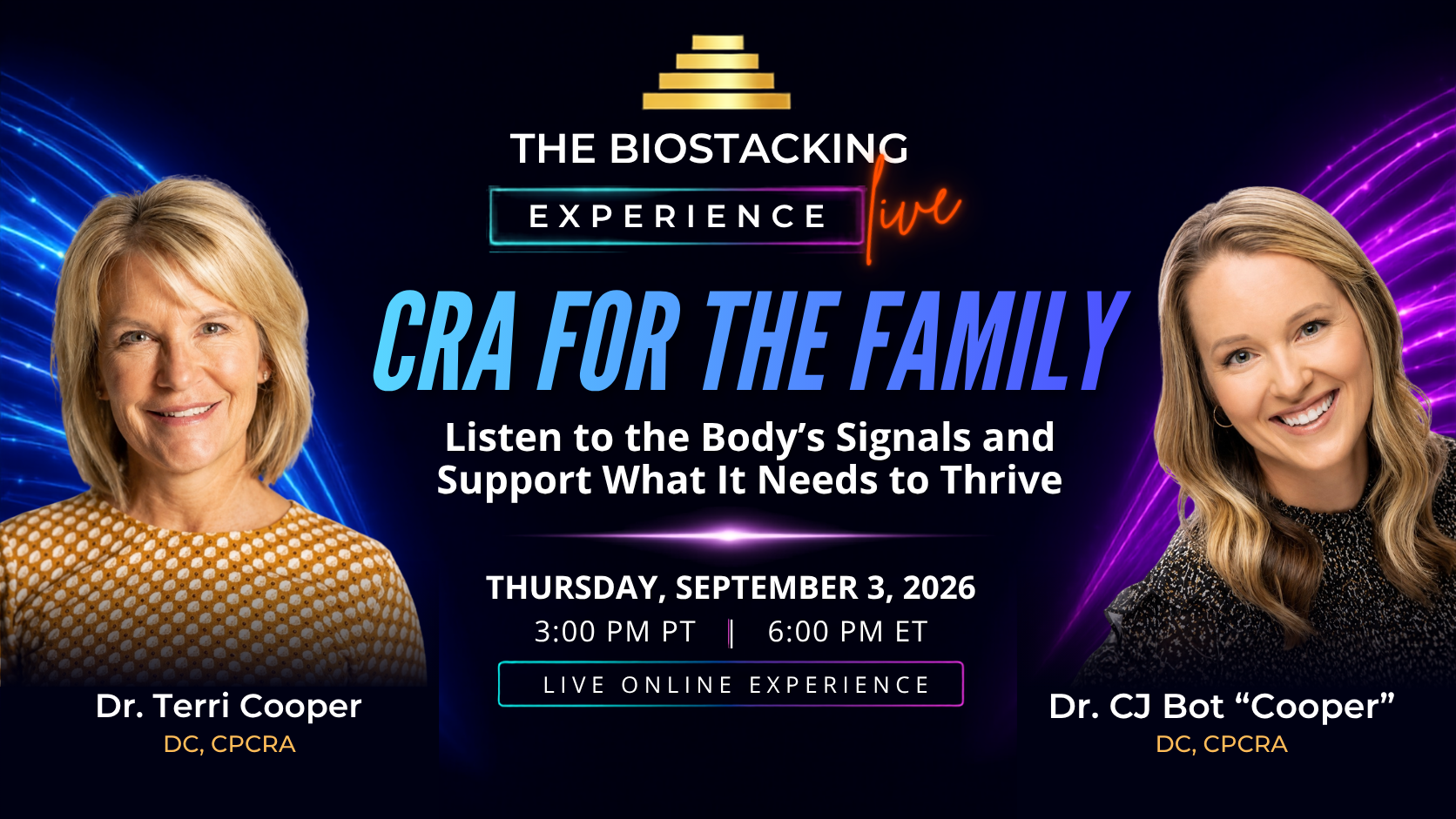 Promotional graphic for the BioStacking Experience LIVE webinar Discovering CRA with Dr. CJ Bot and Dr. Terri Cooper, Thursday September 3 at 3:00 PM PT.