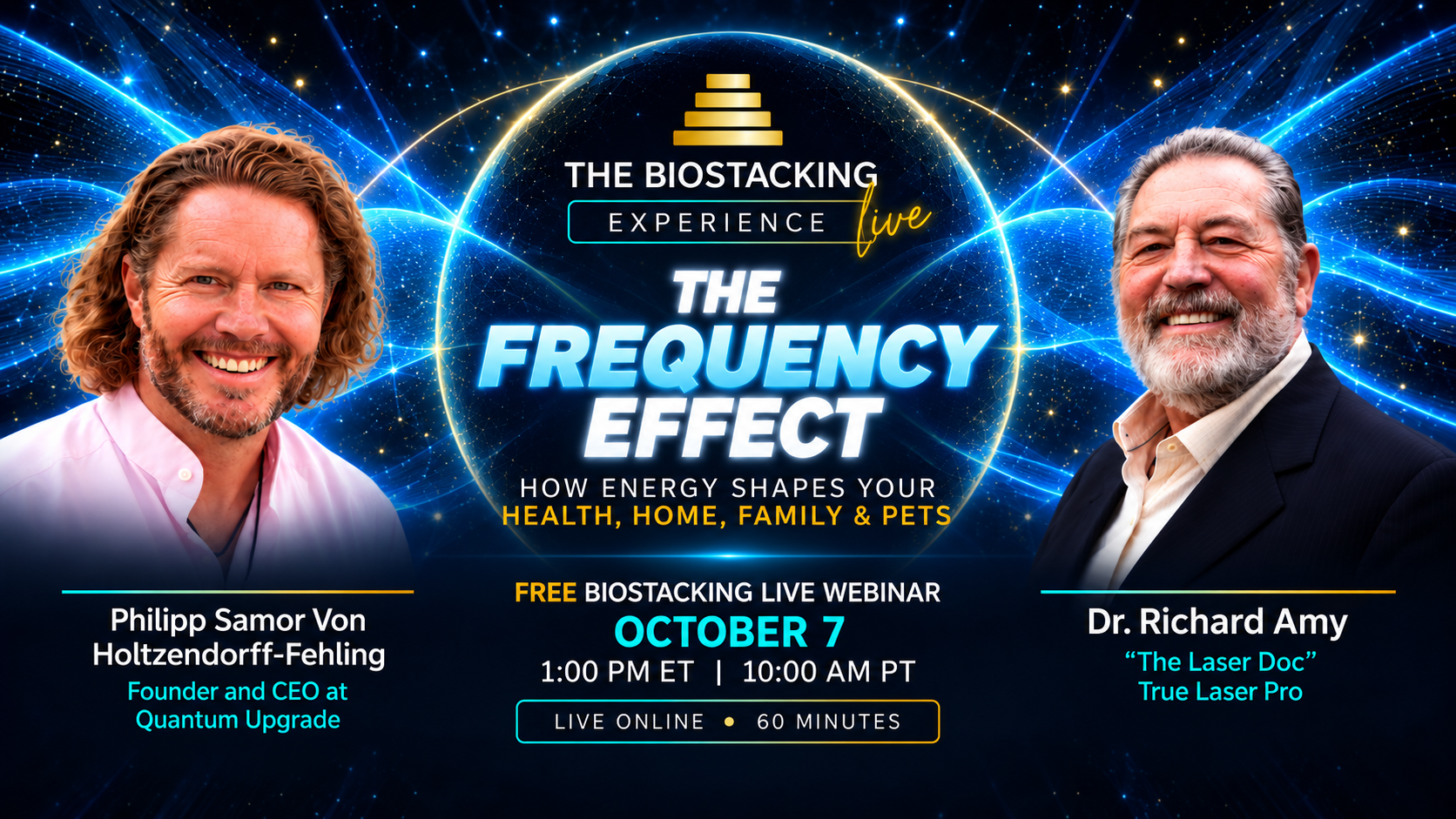 Promotional graphic for the BioStacking Experience LIVE webinar The Frequency Effect with Philipp Samor von Holtzendorff-Fehling and Dr. Richard Amy, Wednesday October 7 at 10:00 AM PT.