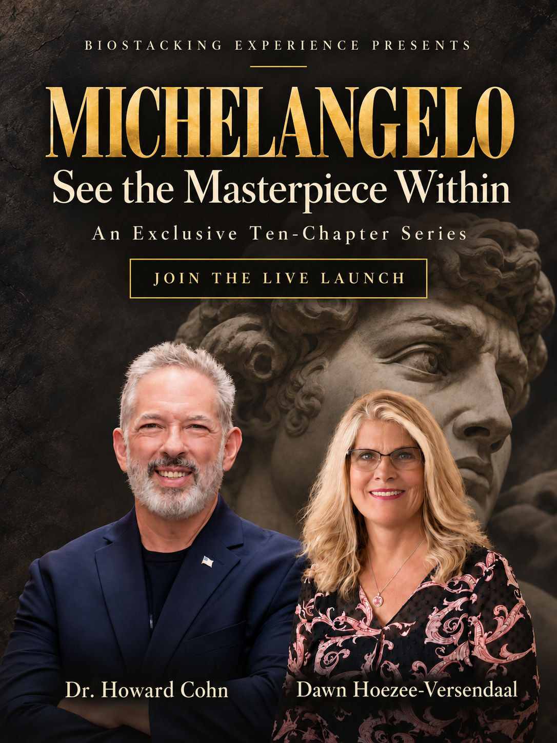 Promotional graphic for the BioStacking Experience Michelangelo live launch with Dr. Howard Cohn and Dawn Hoezee-Versendaal, Tuesday November 3 at 1:00 PM PT.