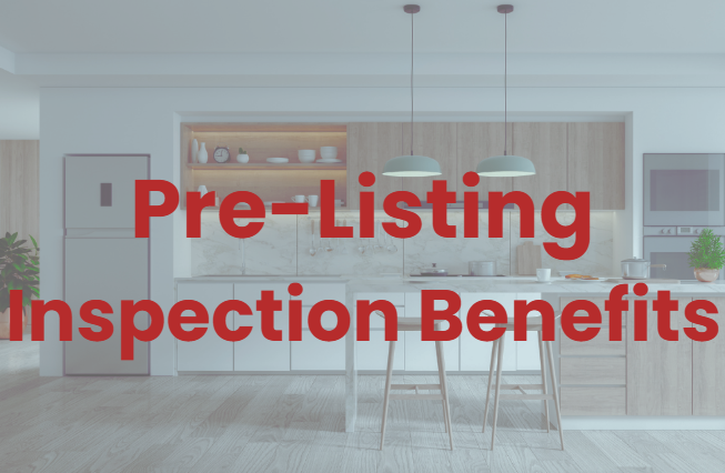 Why Listing Agents Should Recommend Pre-Listing Home Inspections