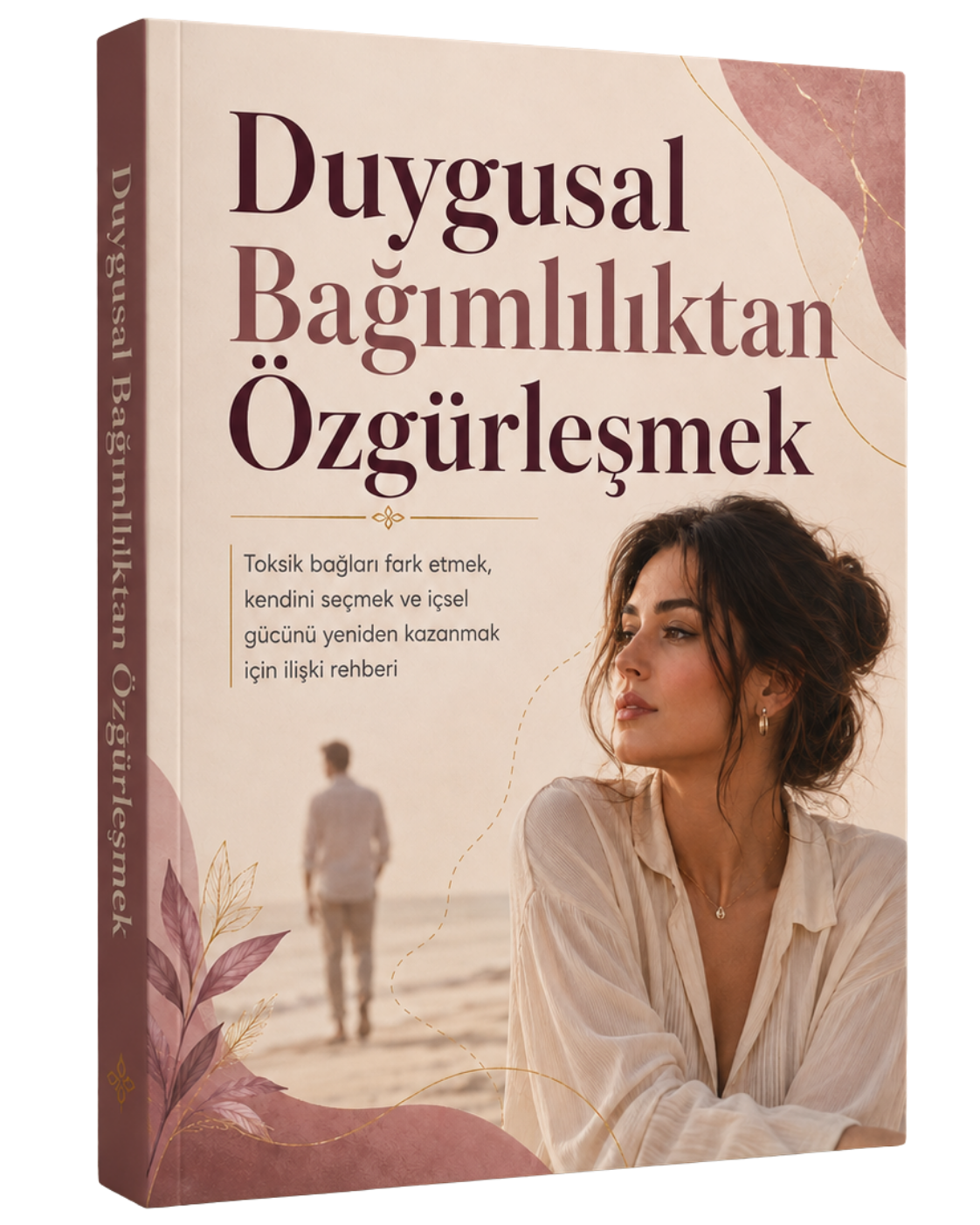 Duygusal Bağımlılıktan Özgürleşmek kitap kapağı