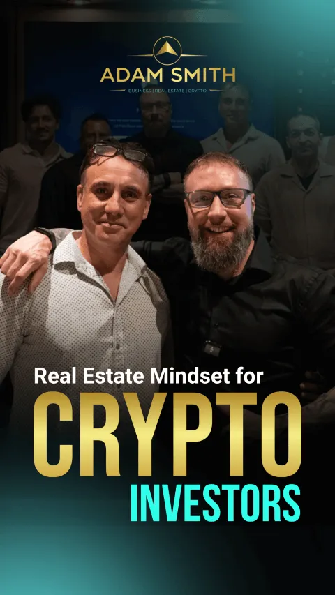 Real Estate Mindset for Crypto Investors