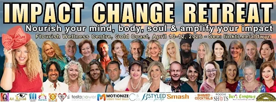 Impact Change Retreat at Flourish Wellness Centre — featuring all speakers
