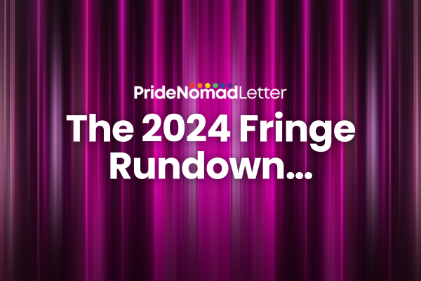 The 2024 Fringe Rundown…