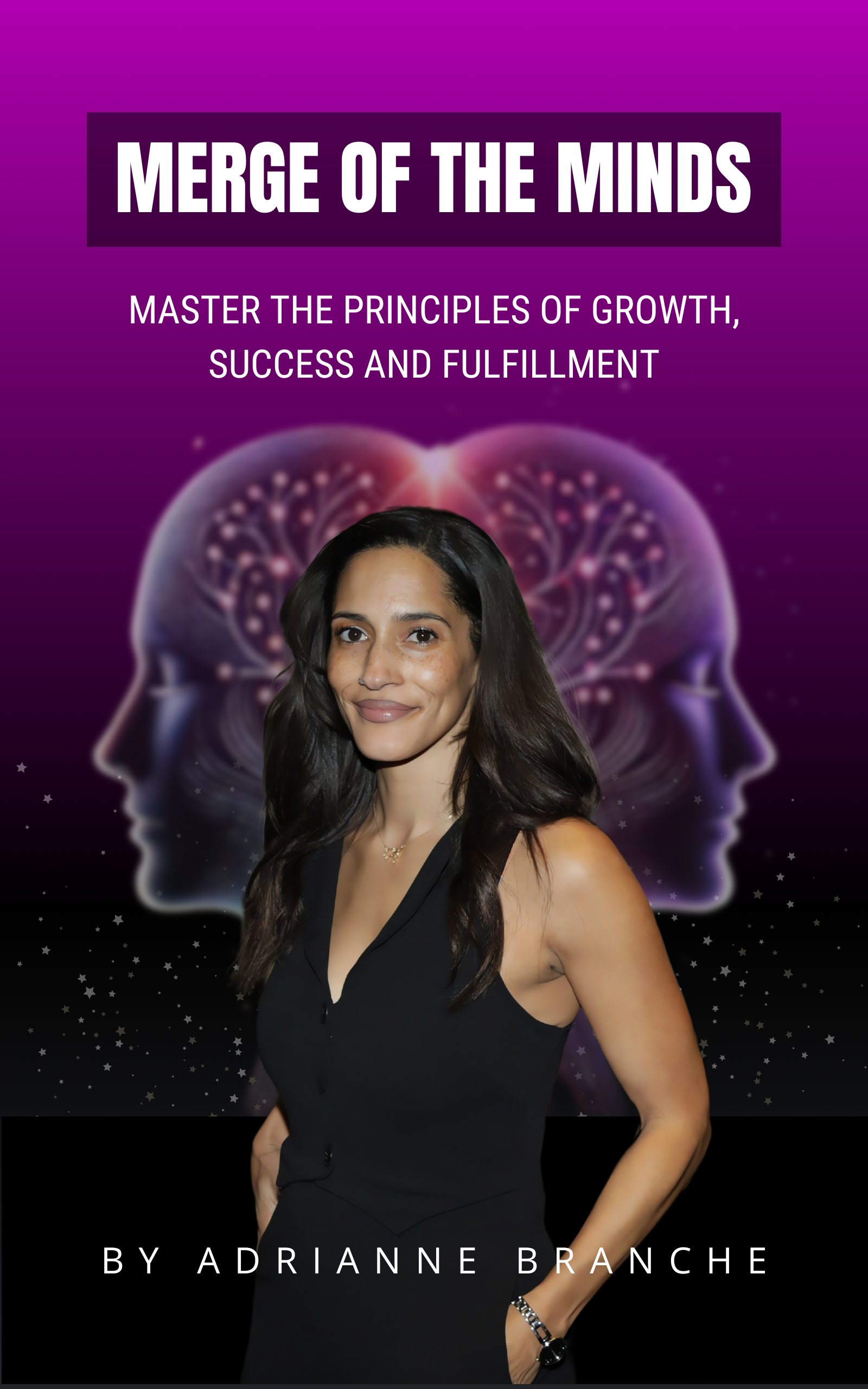 Merge of the Minds by Adrianne Branche