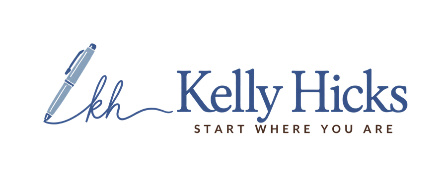 Kelly Hicks — Start Where You Are