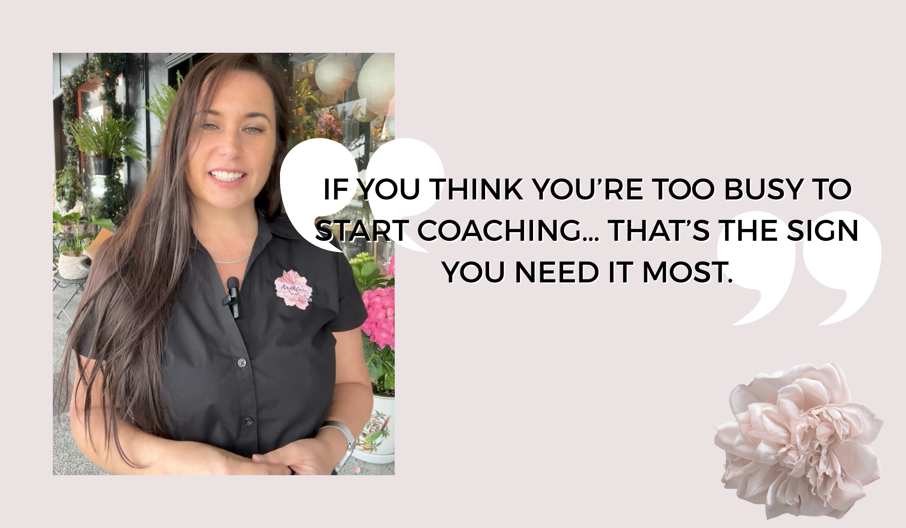 Tiffany Kaehler, The Florist Coach — if you think you're too busy to start coaching, that's the sign you need it most Tiffany Kaehler, The Florist Coach — if you think you're too busy to start coaching, that's the sign you need it most