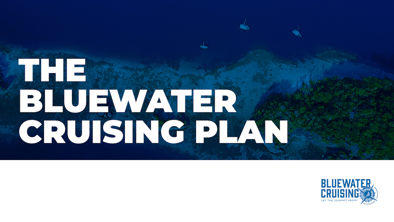 The Bluewater Cruising Plan