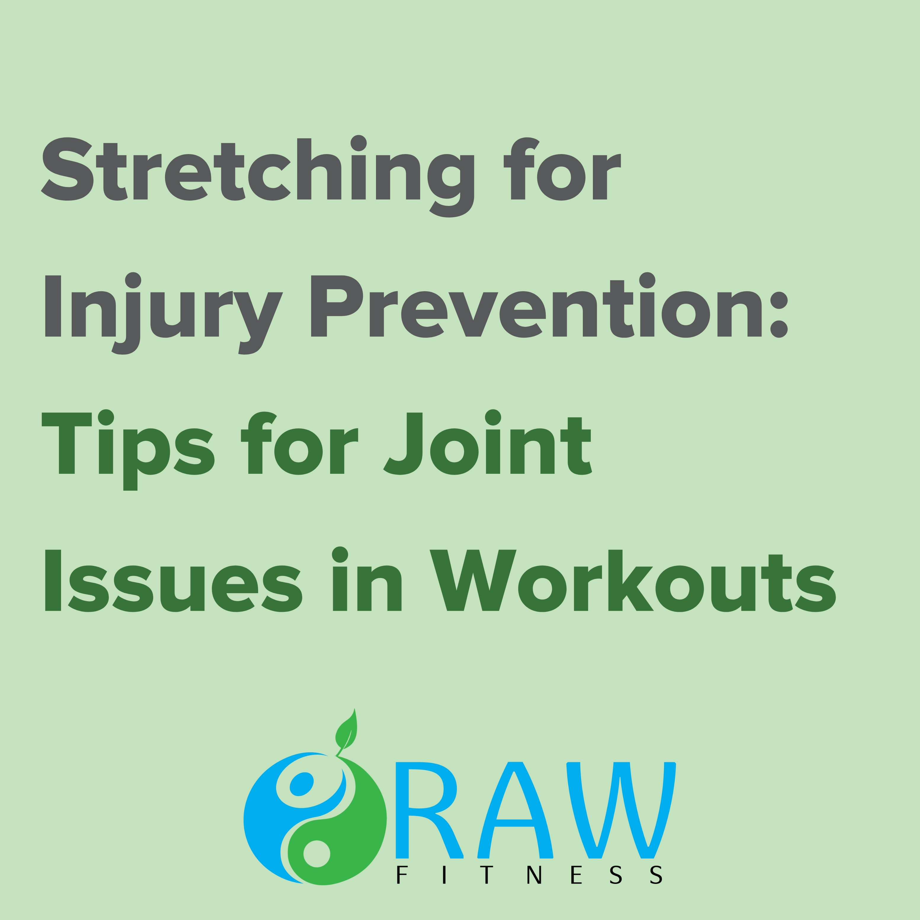 Stretching for Injury Prevention: Tips for Joint Issues in Workouts