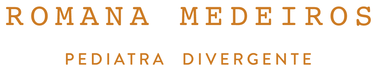 Romana Medeiros — Pediatra Divergente