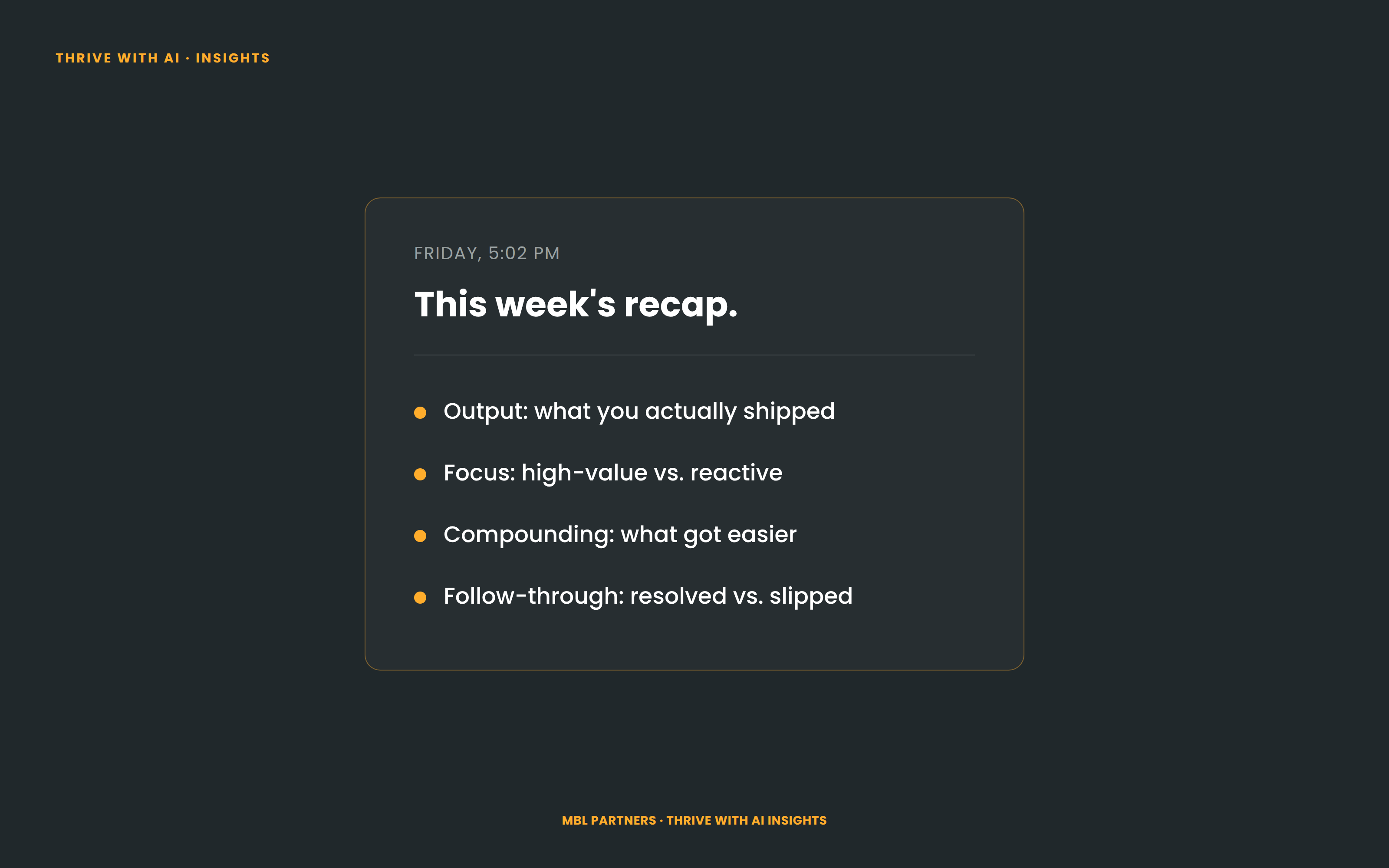 This week's recap card showing Output, Focus, Compounding, and Follow-through