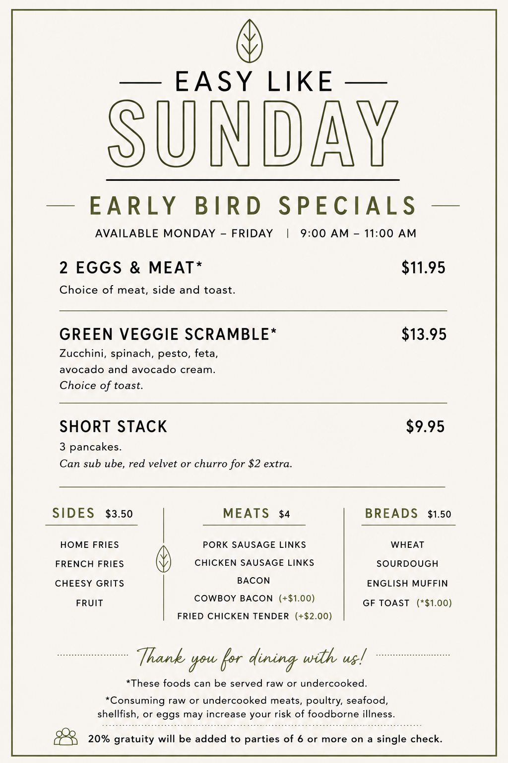 Easy Like Sunday Greensboro early bird specials available Monday through Friday from 9 AM to 11 AM