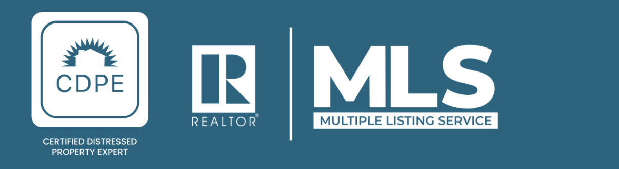 CDPE Certified Distressed Property Expert | REALTOR | MLS
