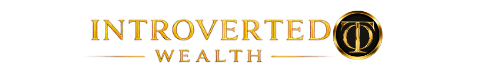 Introverted Wealth