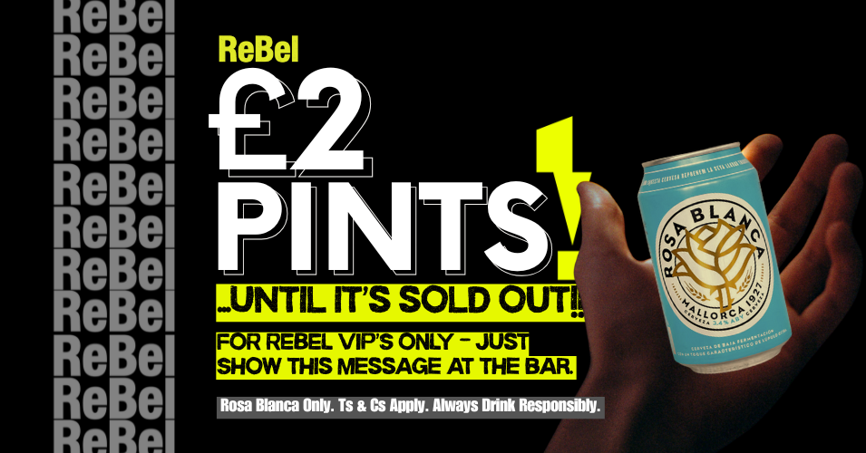 reBel £2 Pints for VIP subscribers