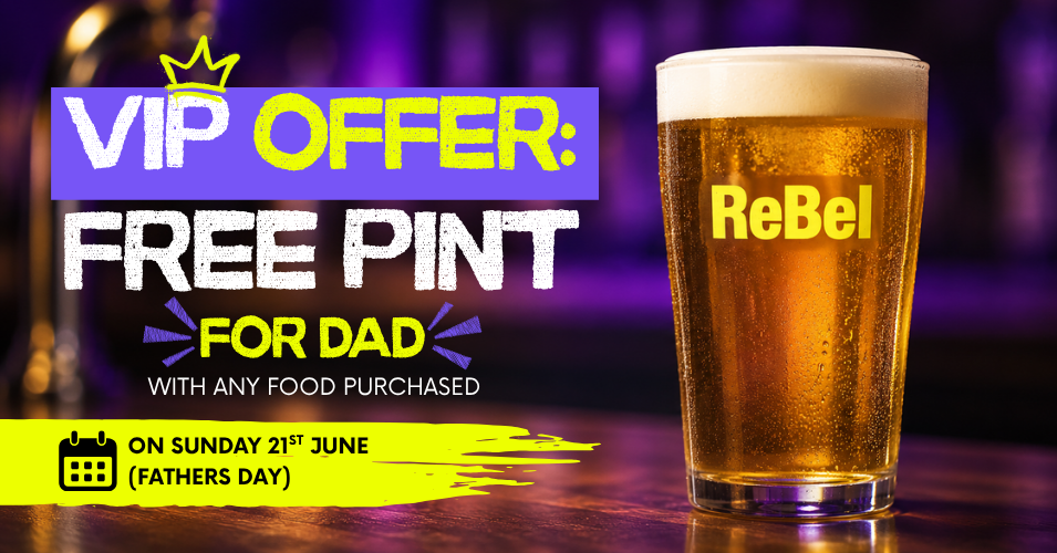 reBel Free Father's Day Pint for VIP subscribers