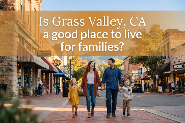 Is Grass Valley, CA Family-Friendly?