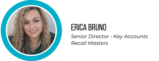Erica Bruno, Senior Director - Key Accounts, Recall Masters