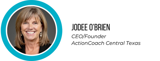 Jodee O'Brien, CEO / Founder ACTIONCoach Central Texas