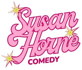 Susan Horne Comedy
