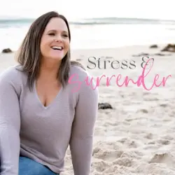 Stress & Surrender