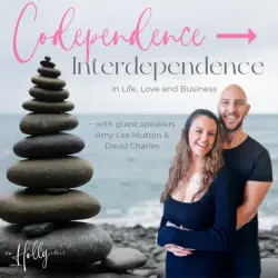 Codependency to Interdependence