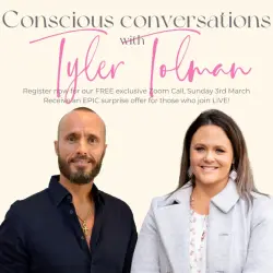 Conscious Conversations with Tyler Tolman