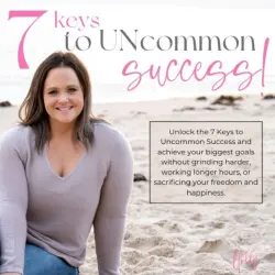 7 Keys to Uncommon Success