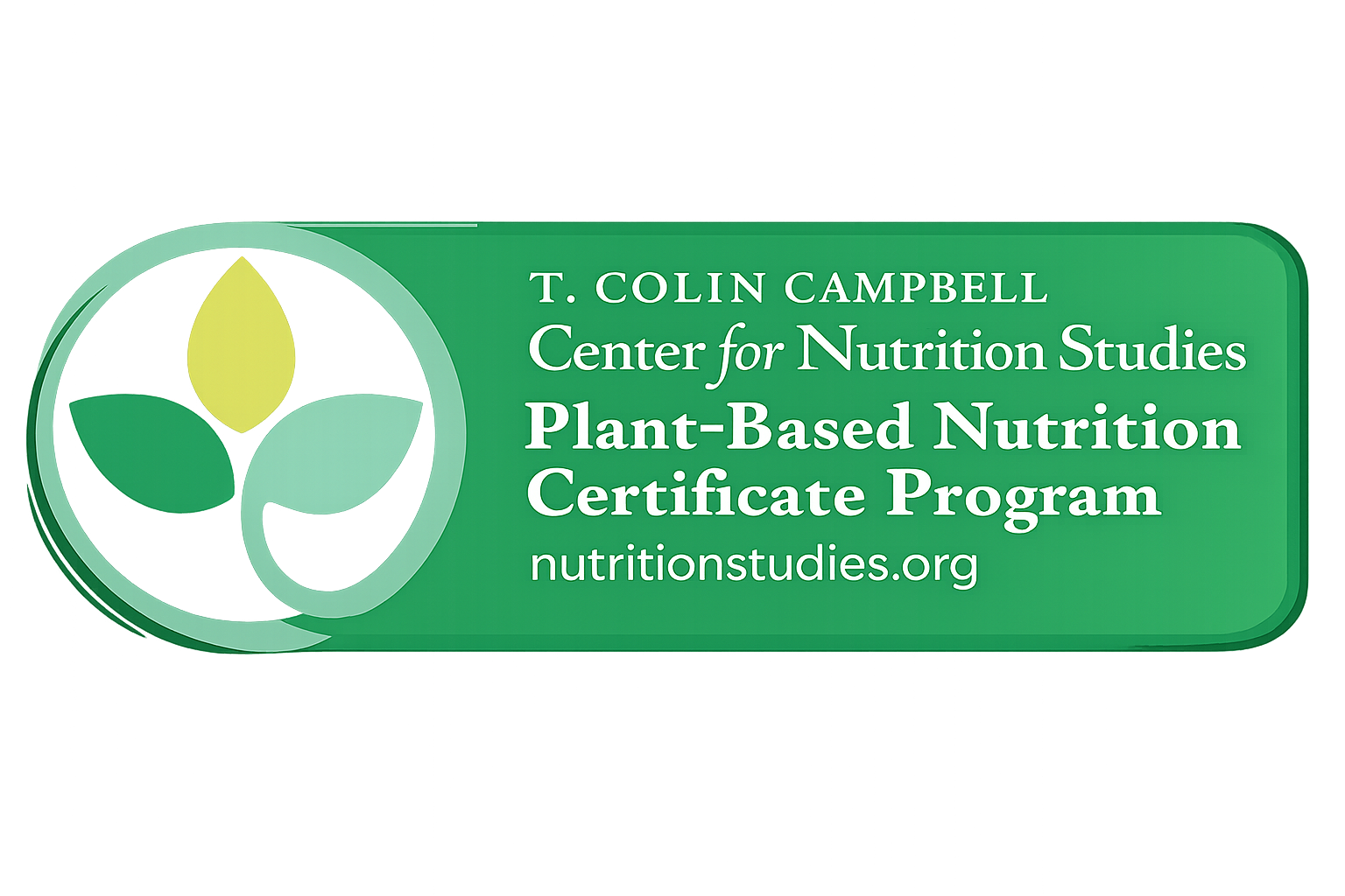 T. Colin Campbell Center for Nutrition Studies Plant-Based Nutrition Certificate Program