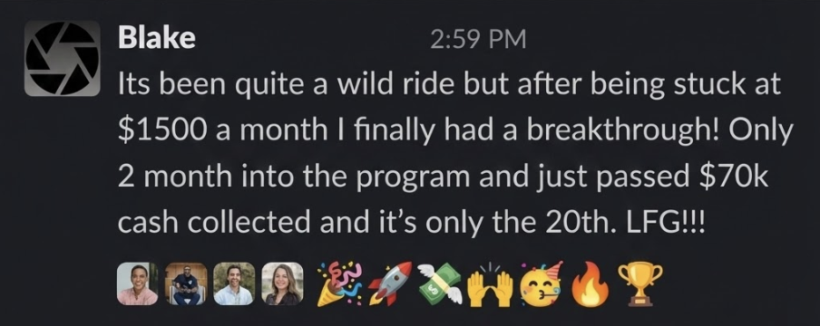Blake's message: stuck at $1,500 a month, passed $70K cash collected two months into the program