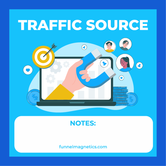 Traffic Source funnel magnet art