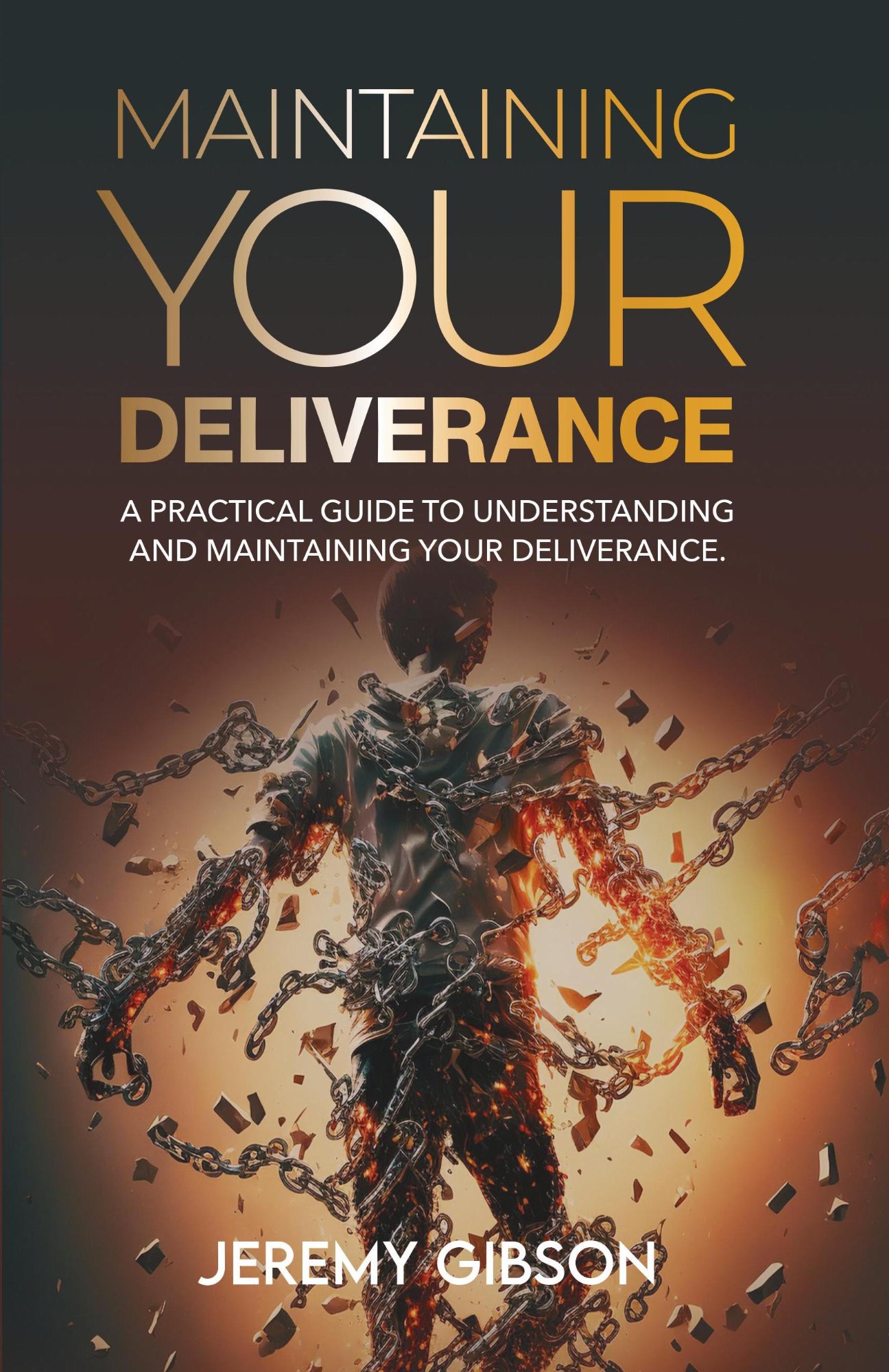 Maintaining Your Deliverance