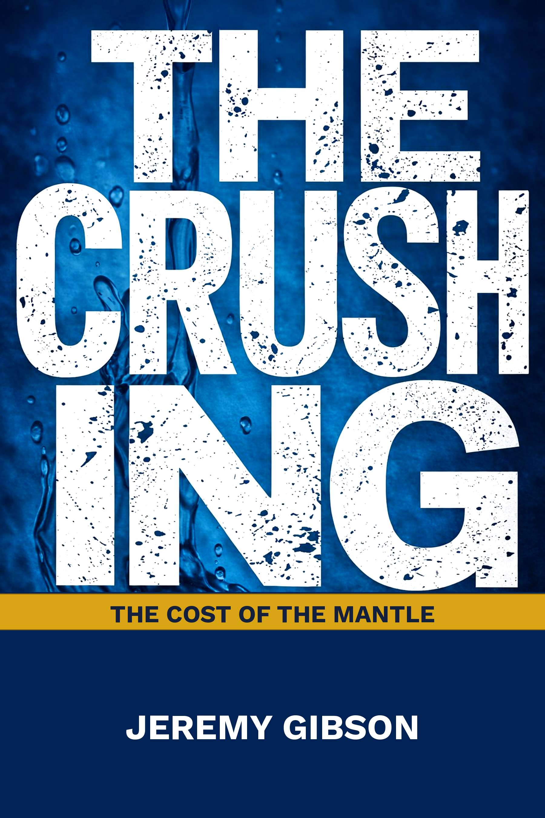 The Crushing: The Cost of the Mantle