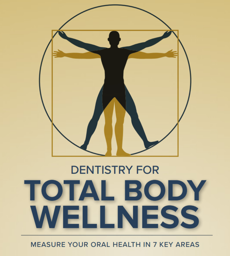 Dentistry for Total Body Wellnes