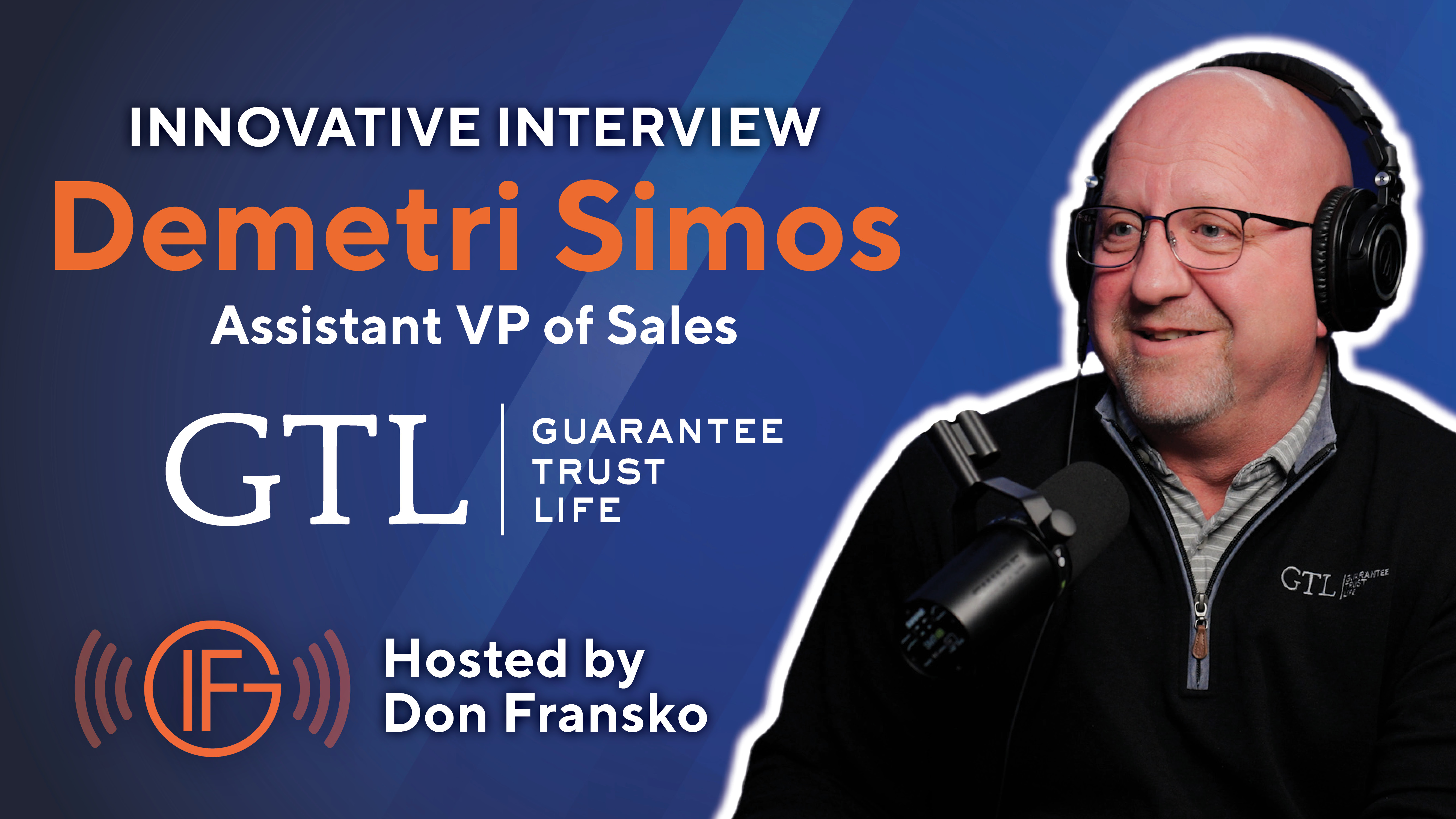 Innovative Interview with Guarantee Trust Life Insurance