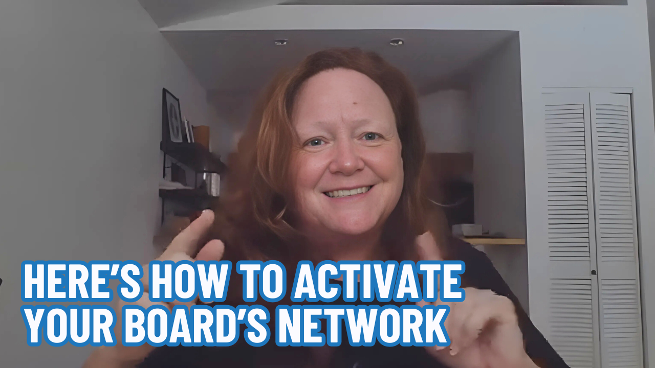 Here's How to Activate Your Board's Network with Becky Brett