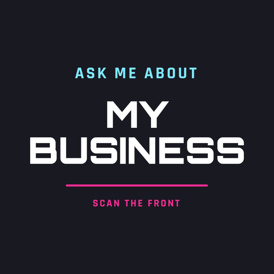 Ask me about my business