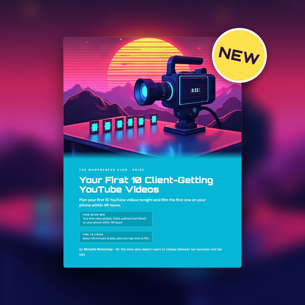 Your First 10 Client-Getting YouTube Videos guide
