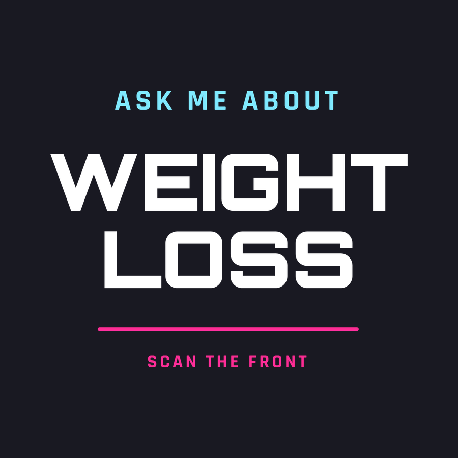 Ask me about weight loss