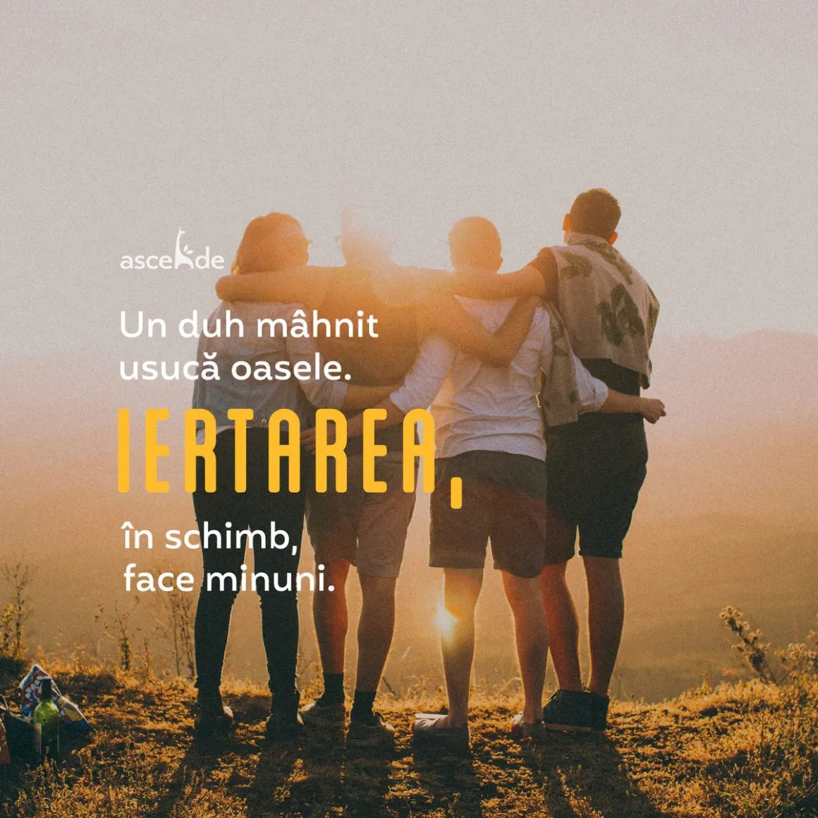 Un duh mâhnit usucă oasele. Iertarea, în schimb, face minuni