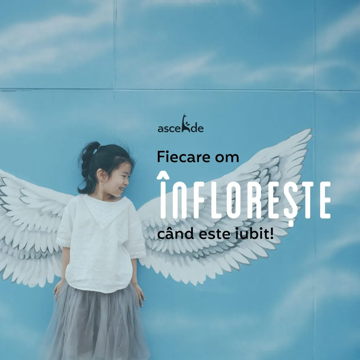 Fiecare om înflorește când este iubit!
