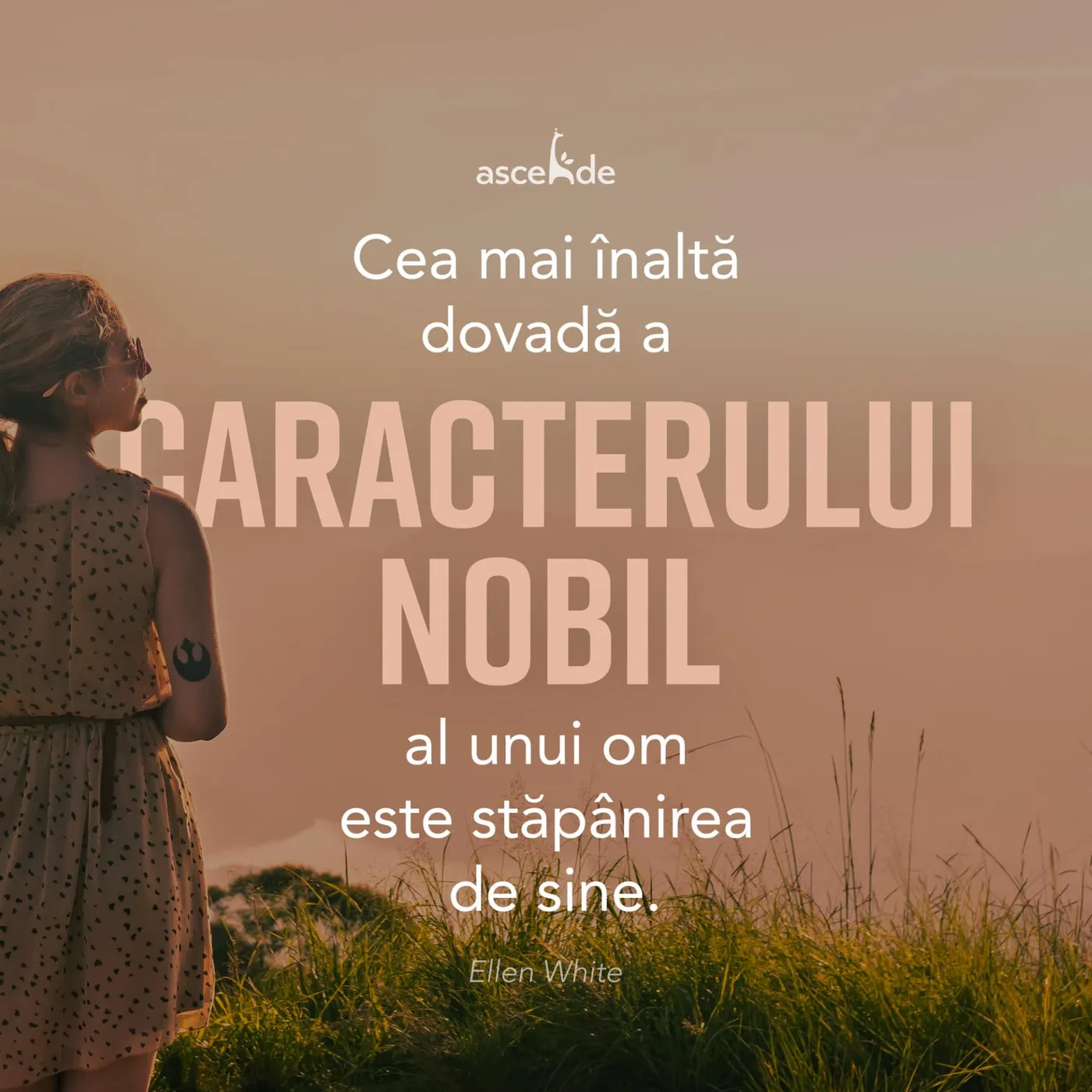 Cea mai înaltă dovadă a caracterului nobil al unui om este stăpânirea de sine" - (Ellen White).