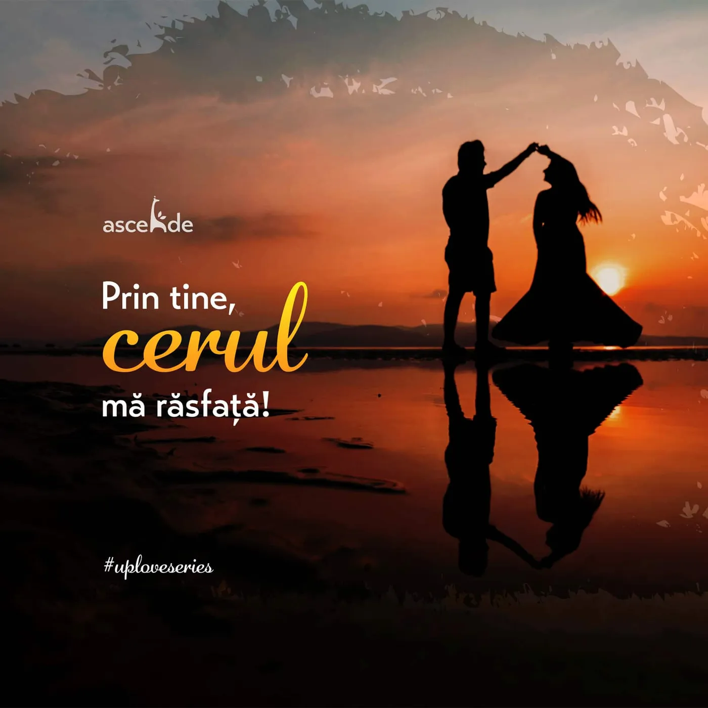 Prin tine, cerul mă răsfață!