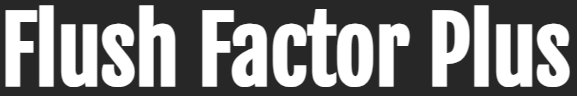 flush factor plus