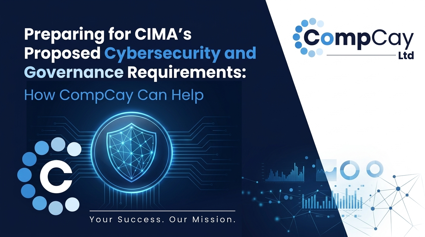 Preparing for CIMA’s Proposed Cybersecurity and Governance Requirements: How CompCay Can Help