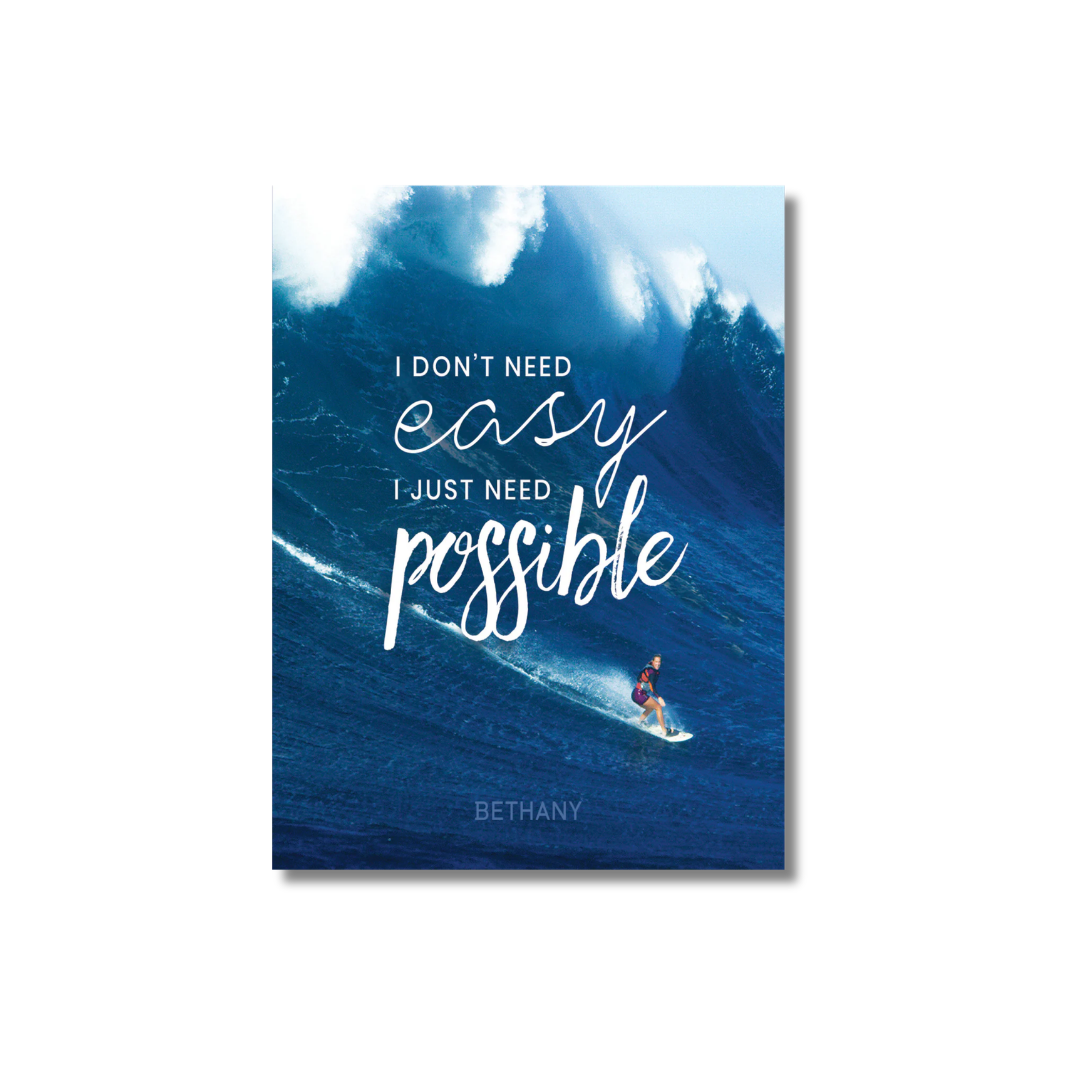 18x24 Poster — I Don't Need Easy, I Just Need Possible
